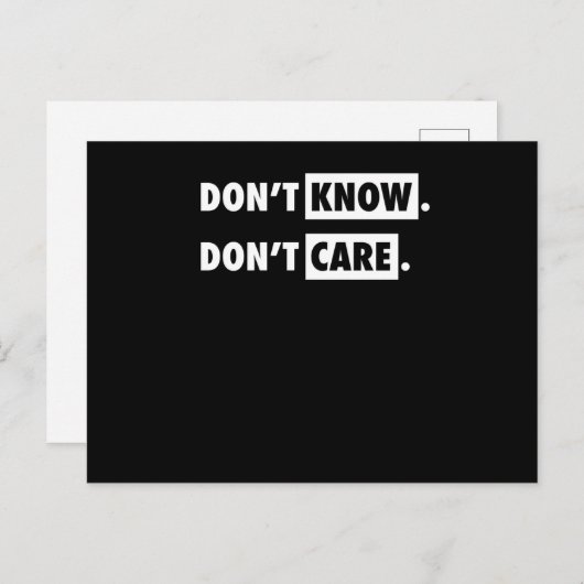 Dont Know Dont Care Funny Sarcastic Joke Gift Briefkaart (Voorkant / Achterkant)