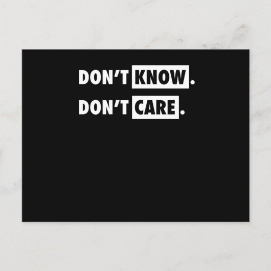 Dont Know Dont Care Funny Sarcastic Joke Gift Briefkaart (Voorkant)