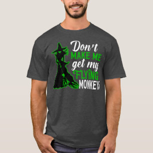 Dont Laat me mijn vliegende apen halen 2 T-shirt