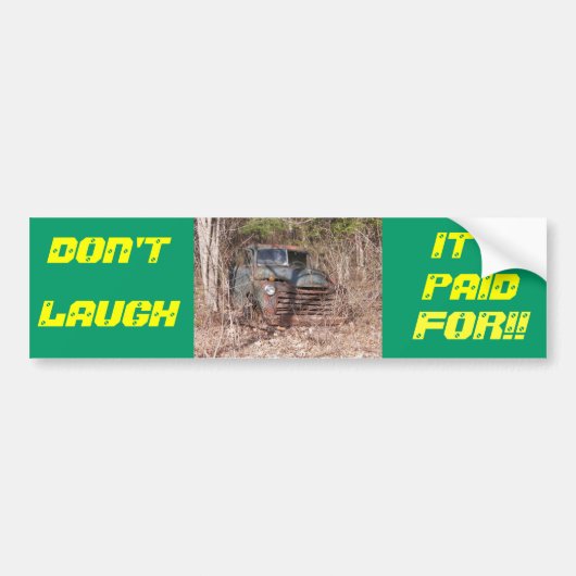 Dont Laugh is betaald voor Bumpersticker (Voorkant)