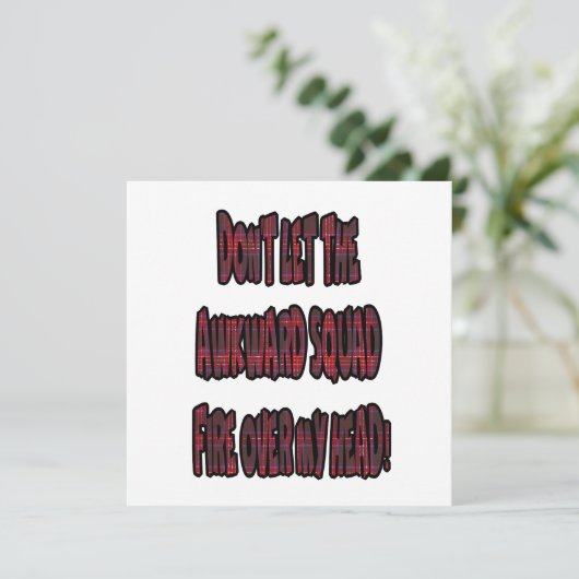 Dont Let The Awkward Squad Fire Over My Head! Kaart (Staand voorkant)