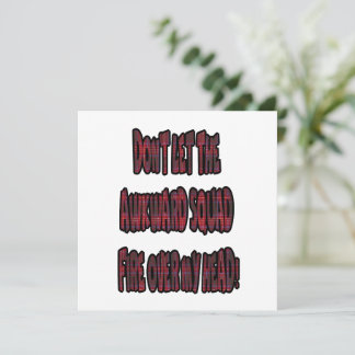 Dont Let The Awkward Squad Fire Over My Head! Kaart