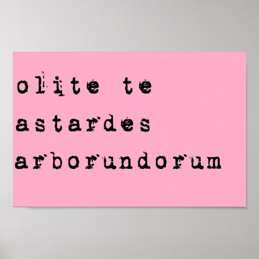 Dont let the bastards grind you down Latin  black  Poster (Voorkant)