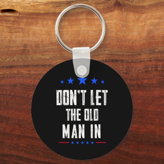 Dont Let The Old Man In _1  Sleutelhanger (Voorkant)