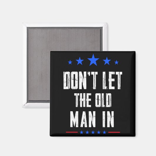 Dont Let The Old Man In  Magneet (Voorkant / Achterkant)