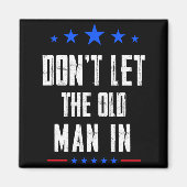 Dont Let The Old Man In Magneet (Voorkant)