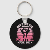 Don't Let The Ponytail Fool You Martial Art Karate Sleutelhanger (Voorkant)