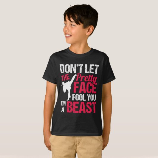 Dont Let The Pretty Face Fool You Im Beast Karate  T-shirt (Voorkant volledig)