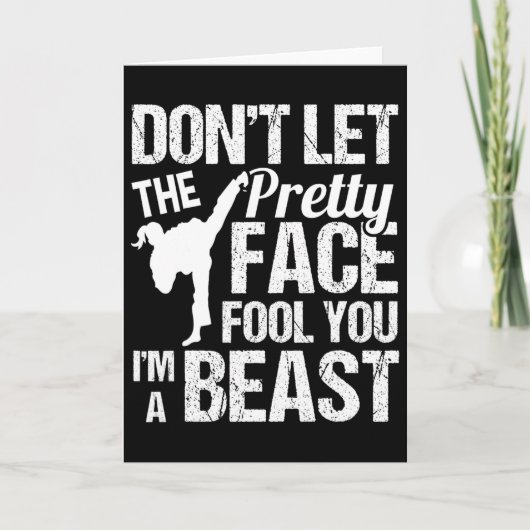 Dont Let The Pretty Face Fool You Karate Taekwondo Kaart (Voorkant)