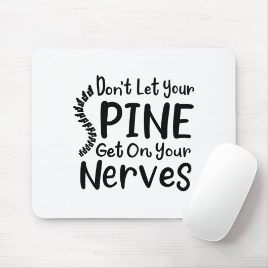 Dont Let Your Sne Get On Nerves Chiropractor  Muismat (Met muis)