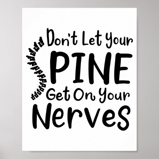 Dont Let Your Sne Get On Nerves Chiropractor  Poster (Voorkant)