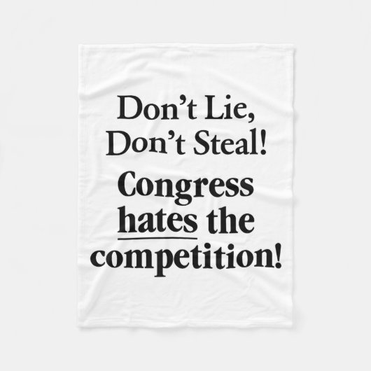 Don't Lie Don't Steal Congress Hates The Competiti Fleece Deken (Voorkant)