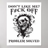 Don't Like Me_ F#ck Off Problem-solved Funny Humor Poster (Voorkant)