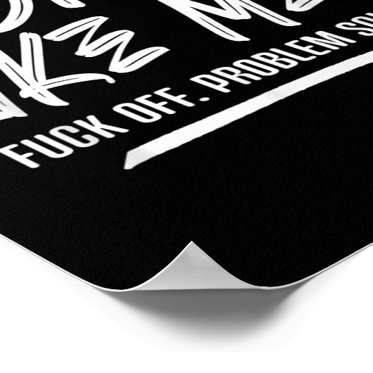 Don't Like Me For Off Problem Solved, Funny Meme Q Poster (Hoek)