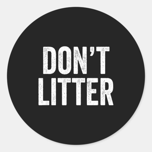 Don't Litter, Anti-litter Slogan  Ronde Sticker (Voorkant)