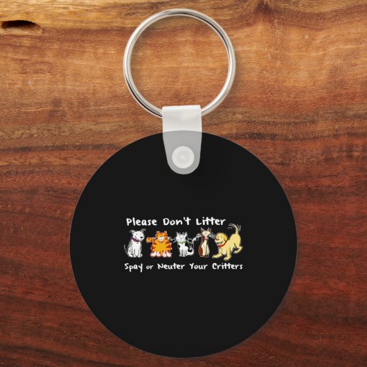 Dont Litter Spay Or Neuter  Sleutelhanger (Voorkant)