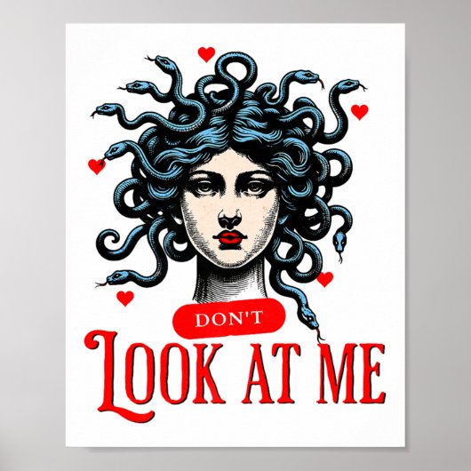 Don't Look At Me Medusa Snake Woman Funny Quote Gi Poster (Voorkant)