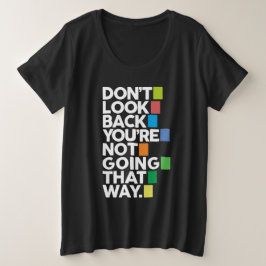 Don't look back grote maat t-shirt