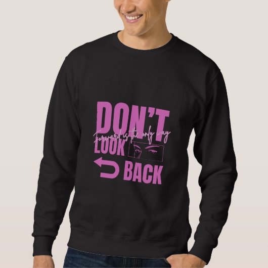 Don't Look Back Heren Grafische Sweater (Voorkant)