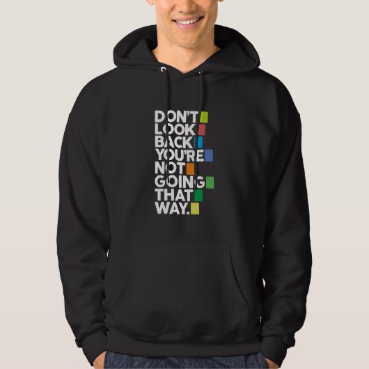 Don't look back hoodie (Voorkant)