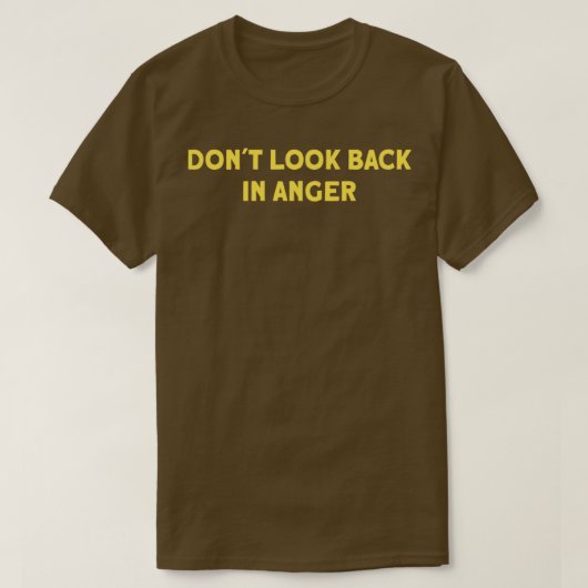 Dont Look Back in Woede mosterd T-shirt (Design voorkant)