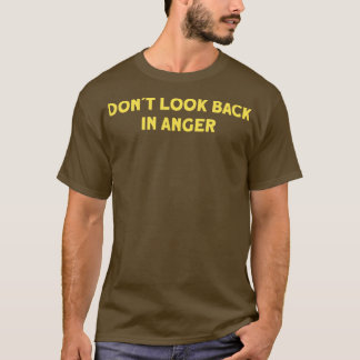 Dont Look Back in Woede mosterd T-shirt
