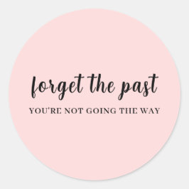 Don't Look Back Peachy Pink Motivation Design Ronde Sticker