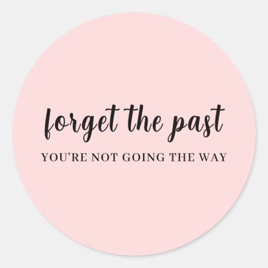 Don't Look Back Peachy Pink Motivation Design Ronde Sticker (Voorkant)