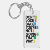 Don't look back sleutelhanger (Voorkant Links)