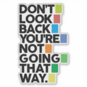 Don't look back sticker (Voorkant)