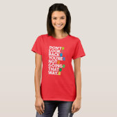 Don't look back t-shirt (Voorkant volledig)