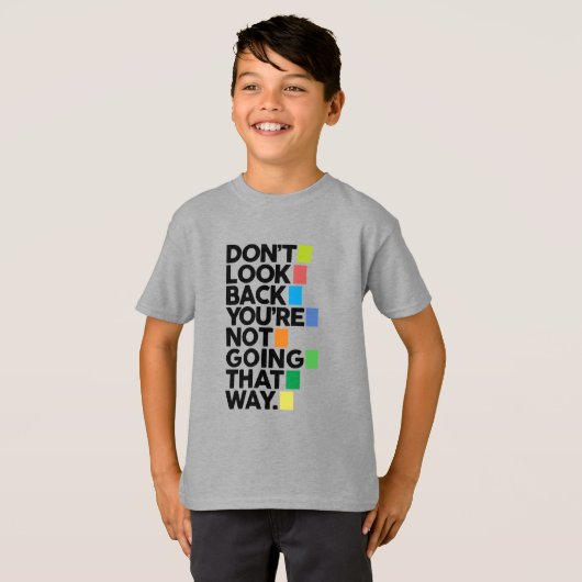 Don't look back t-shirt (Voorkant volledig)