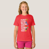 Don't look back t-shirt (Voorkant volledig)