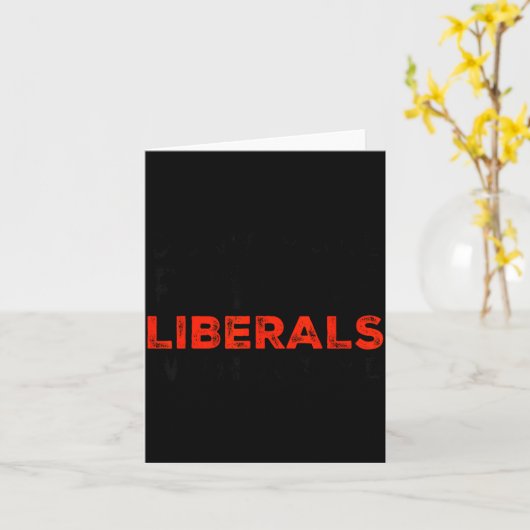 Don't Make Fun Of Liberals Without Me Funny Litica Kaart (Gele Bloem)