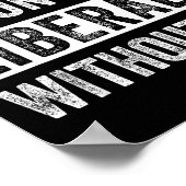 Don't Make Fun Of Liberals Without Me  Poster (Hoek)