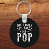 Don't Make Me Call My P Grandpa Granhild Quote Sleutelhanger (Voorkant)