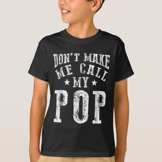 Don't Make Me Call My P Grandpa Granhild Quote  T-shirt (Voorkant)