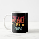 Dont Make Me Call My Papa Funny Child Kid Fathers  Koffiemok (Links)