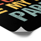 Dont Make Me Call My Papa Funny Child Kid Fathers  Poster (Hoek)