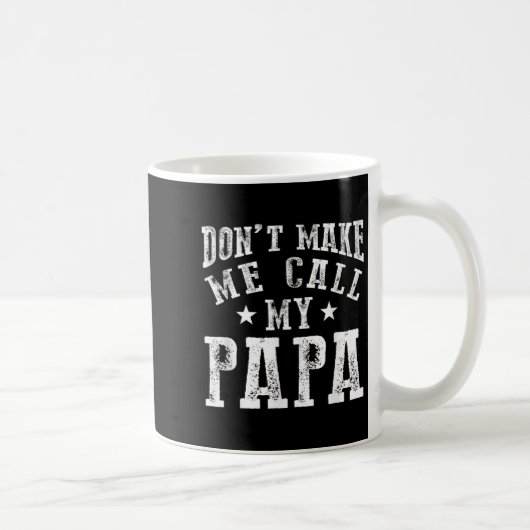 Don't Make Me Call My Papa Grandpa Granhild Quote Koffiemok (Rechts)