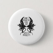 Dont Make Me Call My Winged Monkeys  Ronde Button 5,7 Cm (Voorkant)