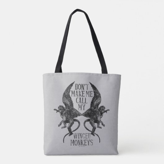 Don't Make Me Call My Winged Monkeys™ Tote Bag (Achterkant)