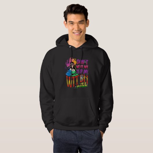 Don't Make Me Flip My Witch Switch Halloween 2 Hoodie (Voorkant volledig)