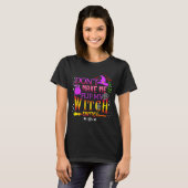 Don't Make Me Flip My Witch Switch Halloween  T-shirt (Voorkant volledig)