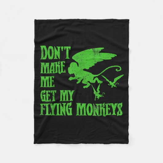 Dont Make Me Get Flying Monkeys Wizard Of Oz Wit  Fleece Deken (Voorkant)