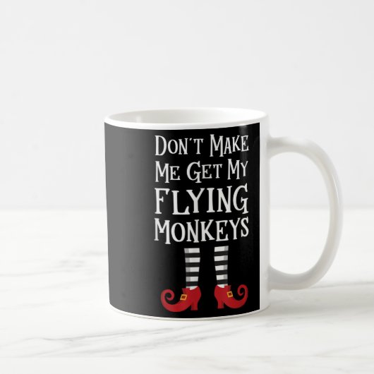 Don't Make Me Get My Flying Monkeys Costume Quote Koffiemok (Rechts)
