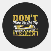 Don't Make Me Get My Harmonica  Ronde Sticker (Voorkant)