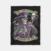 Don't Make Me Go All Voodoo On You Skeleton Mardi Fleece Deken (Voorkant)