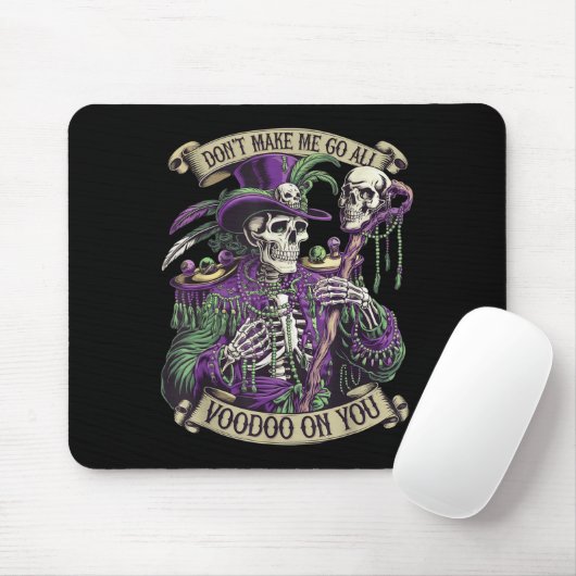 Don't Make Me Go All Voodoo On You Skeleton Mardi Muismat (Met muis)