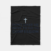 Don't Make Me Have To Go To Confession Catholic Fu Fleece Deken (Voorkant)